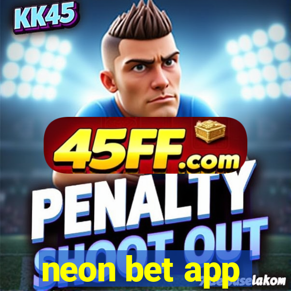 neon bet app